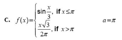 Ineed to find the left-hand, right-hand, and two-sided limits of a few functions (b, c, and d), and