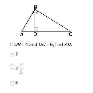 If db = 4 and dc = 6, find ad. 2 2  3