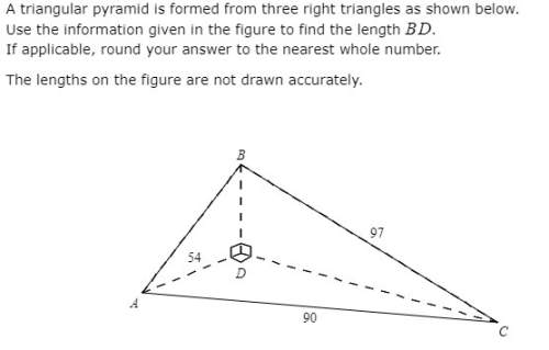Atriangular pyramid is formed from three right triangles as shown below. use the information g