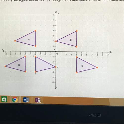 The figure below shows triangle stu and some of its transformed images on a coordinate gird which of