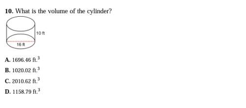 What is the volume of the cylinder? ( )a. 1696.46 ft. cubedb. 1020.02 ft. c