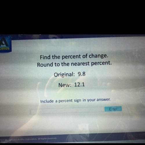 Find the percent of change. round to the nearest percent. original: 9.8  new: 12.1