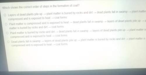 Which shows the correct order of steps in the formation of coal