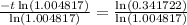 \frac{-t\ln \left(1.004817\right)}{\ln \left(1.004817\right)}=\frac{\ln \left(0.341722\right)}{\ln \left(1.004817\right)}
