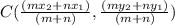 C(\frac{(mx_2+nx_1)}{(m+n)},\frac{(my_2+ny_1)}{(m+n)})