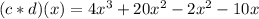 (c*d)(x)=4x^3+20x^2-2x^2-10x