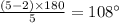 \frac{(5-2)\times 180}{5}=108^{\circ}