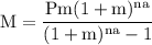 \rm M =\dfrac{Pm(1+m)^{na}}{(1+m)^{na}-1}