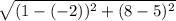 \sqrt{(1-(-2))^{2}+(8-5)^{2}}