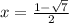 x=\frac{1-\sqrt{7}}{2}