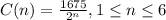 C(n) = \frac{1675}{2^{n} }, 1 \leq n \leq 6