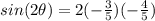sin(2\theta)=2(-\frac{3}{5})(-\frac{4}{5})