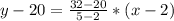 y-20 =\frac{32-20}{5-2}*(x-2)