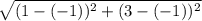 \sqrt{(1-(-1))^{2}+(3-(-1))^{2}  }