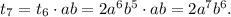 t_7=t_6\cdot ab=2a^6b^5\cdot ab=2a^7b^6.