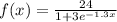 f(x) = \frac{24 }{1 +3e^{-1.3x} }