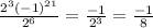\frac{2^{3} (-1)^{21} }{2^{6} } =\frac{-1}{2^{3} } =\frac{-1}{8}