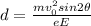 d = \frac{mv_0^2 sin2\theta}{eE}