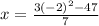 x=\frac{3(-2)^2-47}{7}