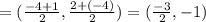 =(\frac{-4+1}{2},\frac{2+(-4)}{2})=(\frac{-3}{2},-1)