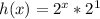 h(x)=2^{x}*2^{1}