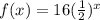 f(x)=16(\frac{1}{2})^x