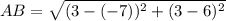 AB = \sqrt{(3-(-7))^2 + (3 - 6)^2}