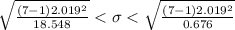 \sqrt{\frac{(7-1)2.019^{2}}{18.548} }