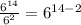 \frac{6^{14}}{6^2}=6^{14-2}