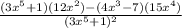 \frac{(3x^{5}+1)(12x^{2})-(4x^{3}-7)(15x^{4})}{(3x^{5}+1)^{2}}