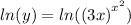 ln(y) =  ln({(3x)}^{ {x}^{2} } )