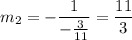m_2=-\dfrac{1}{-\frac{3}{11}}=\dfrac{11}{3}