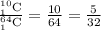 \frac{_{1}^{10}\textrm{C}}{_{1}^{64}\textrm{C}}=\frac{10}{64}=\frac{5}{32}