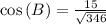 \cos\left(B\right)=\frac{15}{\sqrt{346}}
