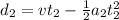 d_2 = v t_2 - \frac{1}{2}a_2 t_2^2