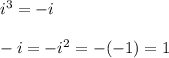 i^3=-i\\\\-i\timesi=-i^2=-(-1)=1