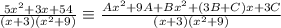 \frac{5x^2+3x+54}{(x+3)(x^2+9)} \equiv \frac{Ax^2+9A+Bx^2+(3B+C)x+3C}{(x+3)(x^2+9)}