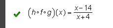 If f(x)=x-6/x, g(x)=x+4, and h(x)=3x-2, what is (h o f o g)(x)?  a.) x-2/x+4 b.) 3x-8/x c.) x-14/x+4