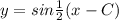 y=sin \frac{1}{2}(x-C)