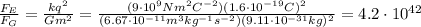 \frac{F_E}{F_G}=\frac{k q^2}{G m^2}=\frac{(9\cdot 10^9 Nm^2 C^{-2} )(1.6 \cdot 10^{-19}C)^2}{(6.67\cdot 10^{-11}m^3 kg^{-1}s^{-2})(9.11\cdot 10^{-31} kg)^2}=4.2\cdot 10^{42}