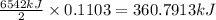 \frac{6542 kJ}{2}\times 0.1103=360.7913kJ