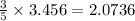\frac{3}{5}\times3.456=2.0736