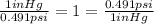 \frac{1 in Hg}{0.491 psi} = 1 = \frac{0.491 psi}{1 in Hg}