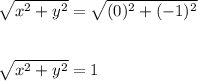 \sqrt{x^2+y^2}=\sqrt{(0)^2+(-1)^2}\\\\\\\sqrt{x^2+y^2}=1