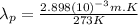 \lambda_{p}=\frac{2.898(10)^{-3}m.K}{273K}