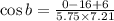 \cos b=\frac{0-16+6}{5.75 \times 7.21}
