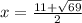 x=\frac{11+\sqrt{69}}{2}