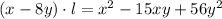 (x-8y)\cdot l = x^2-15xy+56y^2