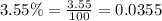 3.55\%=\frac{3.55}{100}=0.0355