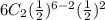 6C_{2} (\frac{1}{2} )^{6-2} (\frac{1}{2} )^{2}